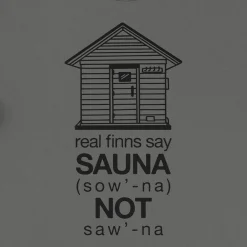 Hot Touch of Finland Real Finns Say Sauna T-Shirt ${1}